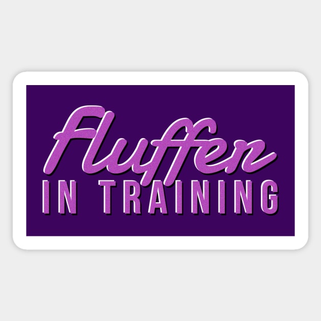 Fluffer in Training Sticker by JasonLloyd